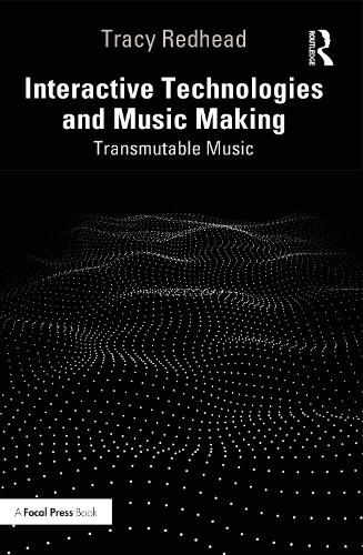 Interactive Technologies and Music Making