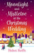 Moonlight and Mistletoe at the Christmas Wedding