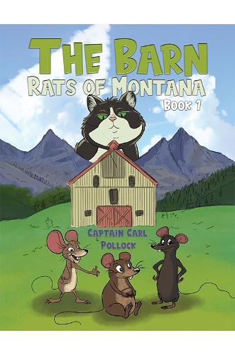 The Barn Rats of Montana – Book 1