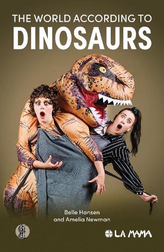 The World According to Dinasaurs (Current Theatre Series