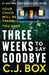 Three Weeks to Say Goodbye