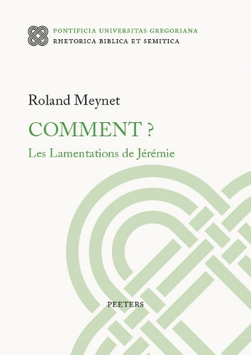 Comment? Les Lamentations de Jérémie