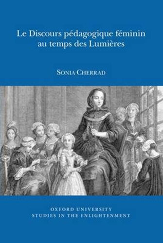 Le Discours pédagogique féminin au temps des Lumières