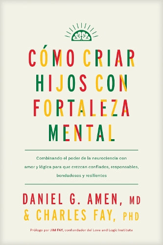C?mo Criar Hijos Con Fortaleza Mental
