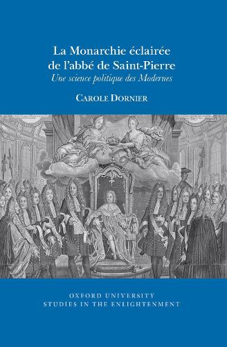 La Monarchie éclairée de l’abbé de Saint-Pierre