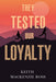 They Tested our Loyalty