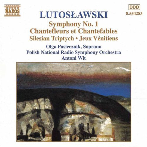 Lutoslawski: Symphony No. 1/Chantefleurs Et Chantefables/...