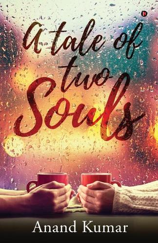 A Tale of Two Souls