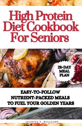 High Protein Diet Cookbook For Seniors