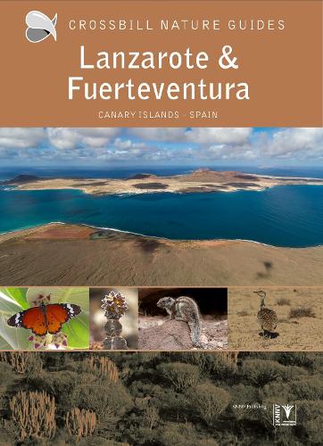 Lanzarote and Fuerteventura: Spain: 39 (Crossbill Guides