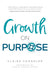 Growth on Purpose