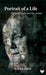 Portrait Of A Life
