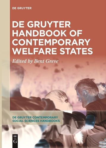 De Gruyter Handbook of Contemporary Welfare States