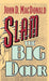 Slam The Big Door