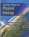 Laboratory Manual for Physical Geology