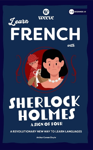 Learn French with Sherlock Holmes A Sign Of Four