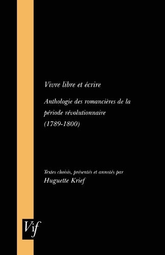 Vivre Libre Et Ecrire