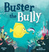 Buster the Bully (Us Edition)