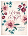 Pray More: A Daily Devotional Journal for Women