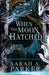 When the Moon Hatched: The #1 SUNDAY TIMES bestselling sensation (The Moonfall Series