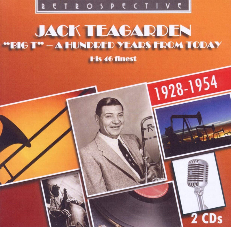 Big T - A Hundred Years from Today: His 46 Finest 1928-1954