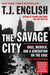 The Savage City