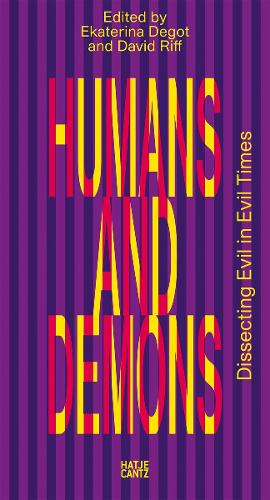 Humans and Demons: Dissecting Evil in Evil Times