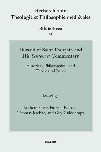 Durand of Saint-Pourçain and His Sentences Commentary
