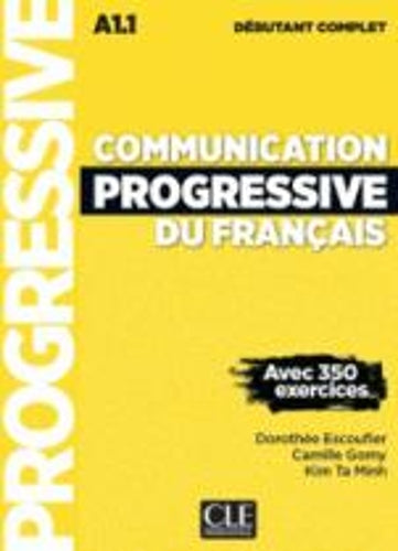 Communication progressive du francais: Niveau debutant complet (A1.1) + CD