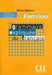 Grammaire expliquee du francais - Niveau debutant - Cahier d'activites
