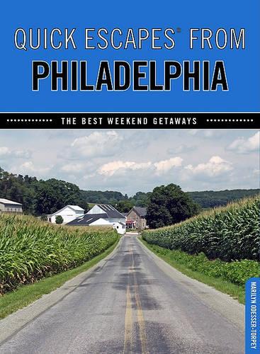 Quick Escapes® From Philadelphia