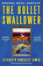The Bullet Swallower
