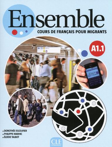 Ensemble: Cours de francais pour migrants - A1.1 + CD