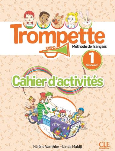 Trompette 1: Niveau A1.1 - Cahier d'activites + audio