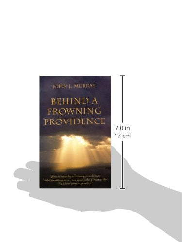 Behind a Frowning Providence