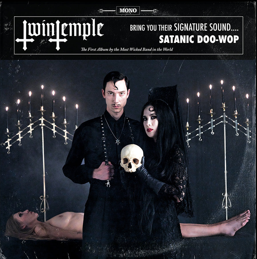 Bring You Their Signature Sound... Satanic Doo-wop: The First Album By the Wickedest Band in the World