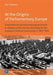 At the Origins of Parliamentary Europe