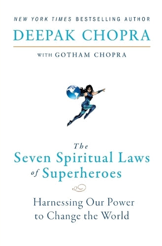 The Seven Spiritual Laws of Superheroes