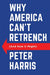 Why America Can't Retrench (And How it Might)