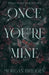 Once You're Mine