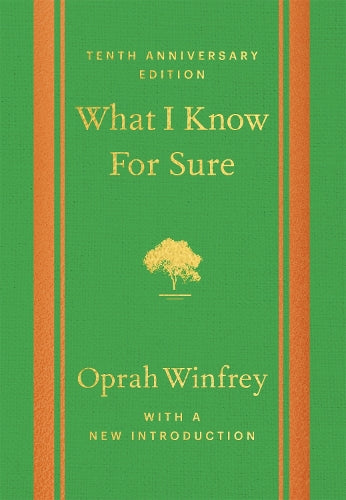 What I Know For Sure - Tenth Anniversary Edition