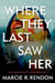Where They Last Saw Her