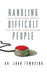 Handling Difficult People