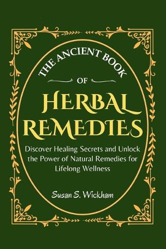 The Ancient Book of Herbal Remedies