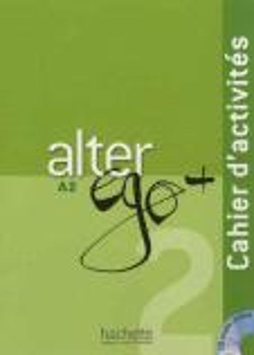 Alter Ego + 2 - Cahier d'activites (A2)