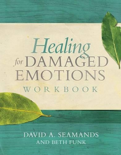 Healing for Damaged Emotions W