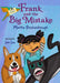 Frank and the Big Mistake
