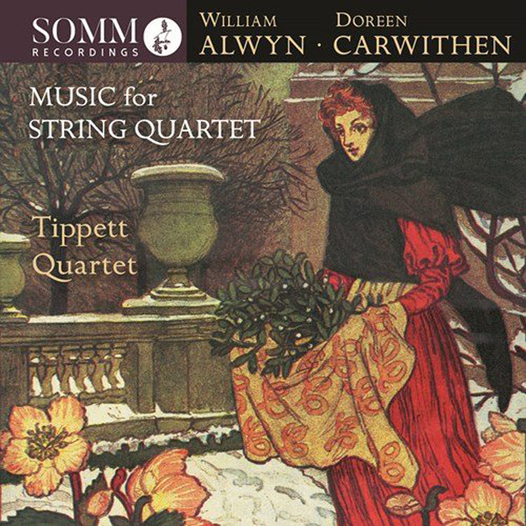 William Alwyn/Doreen Carwithen: Music for String Quartet