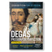 Degas: Passion for Perfection