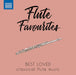 Flute Favourites: Best Loved Classical Flute Music